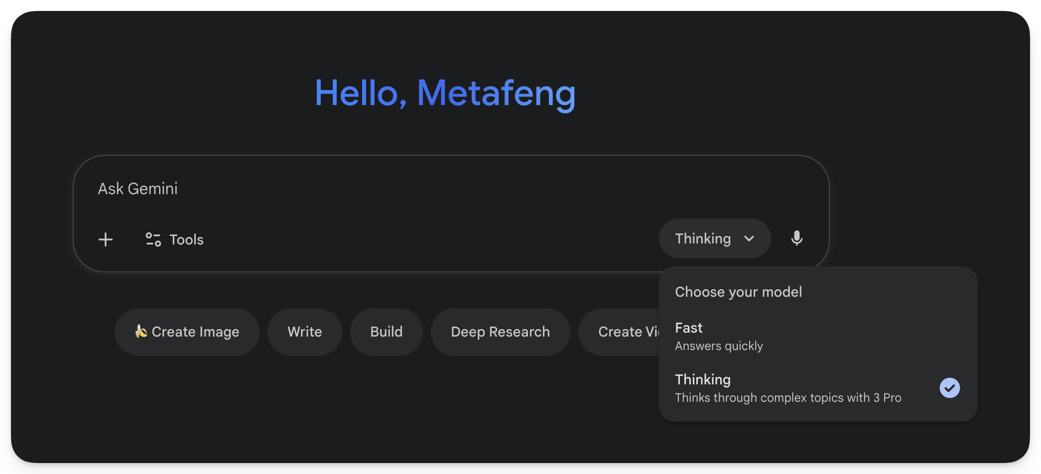 图片展示了谷歌Gemini 3.0的界面。上方显示“Hello, Metafeng”。中间有“Ask Gemini”输入框，可添加工具。右侧有“Thinking”下拉菜单，当前选中“Thinking”模式，其下有“Choose your model”选项，可选择“Fast”或“Thinking”模式。下方有“Create Image”“Write”“Build”“Deep Research”“Create Video”等功能按钮。该图与文档中介绍Gemini 3.0使用方式的内容相关，直观呈现了其界面操作选项。