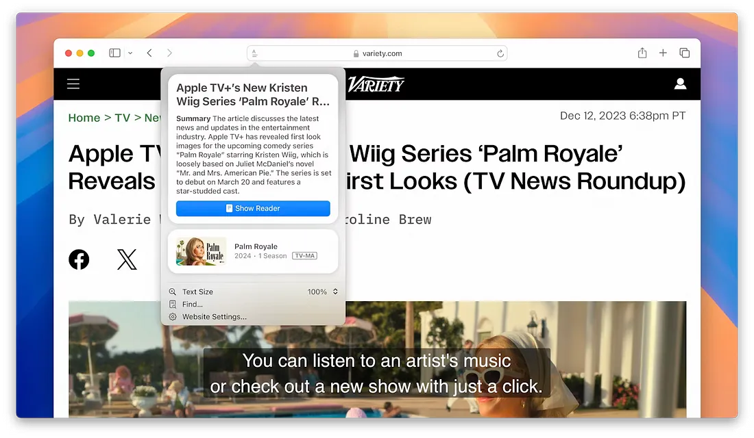 图片展示了Safari浏览器中的一篇文章界面。文章标题为“Apple TV+’s New Kristen Wiig Series ‘Palm Royale’ Reveals First Looks (TV News Roundup)”，作者是Valerie Brew，发表于variety.com，时间为2023年12月12日6:38pm PT。界面右下角有“Show Reader”按钮，下方有“Text Size”“Find...”“Website Settings...”选项，还显示了“Palm Royale 2024 - 1 Season (TV - USA)”等内容。图片与上下文关系紧密，直观呈现了Safari浏览器中使用AI获取文章摘要并显示自动生成目录的功能。