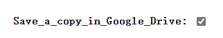 图片展示了在Google云端硬盘中保存模型副本的设置界面。画面中有一个勾选框，其左侧文字为“Save_a_copy_in_Google_Drive:”，右侧勾选框内有勾选符号。该图片与文档中“在Google云端硬盘中保存副本”部分内容相关，说明在Google云端硬盘中保存模型副本这一操作，勾选该选项后，下次启动笔记本时，保存在Google Drive中的模型将自动加载，且仅在使用推荐设置时才使用此选项。