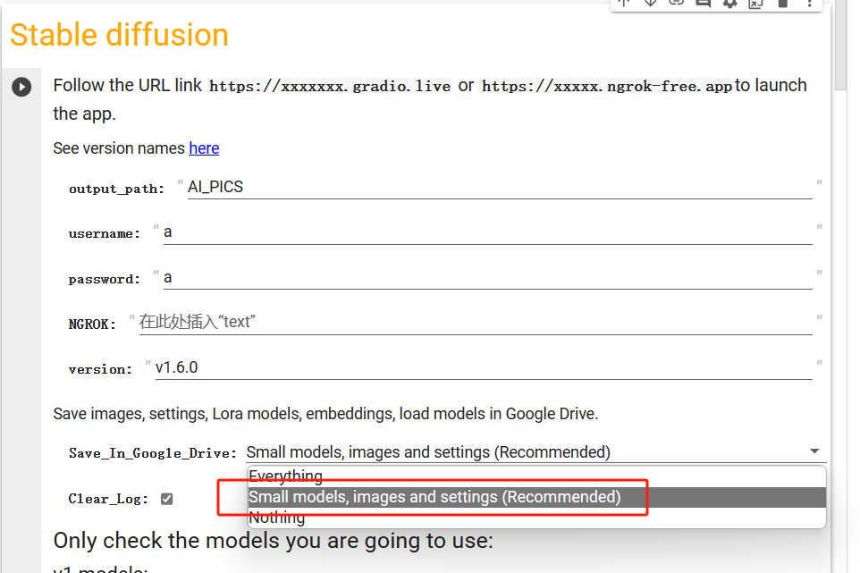 这张图片展示了Stable diffusion云端操作的设置界面，核心是“Save In Google Drive”部分，其中用红色方框标注了高亮突出的“Small models, images and settings (Recommended)”选项，该选项在上下文内容中明确提及，是需选择以将对应内容保存至Google云端硬盘的选项。界面还显示了output_path、username、password、NGROK、version等设置项，以及Clear-Log的勾选状态和Nothing选项。
