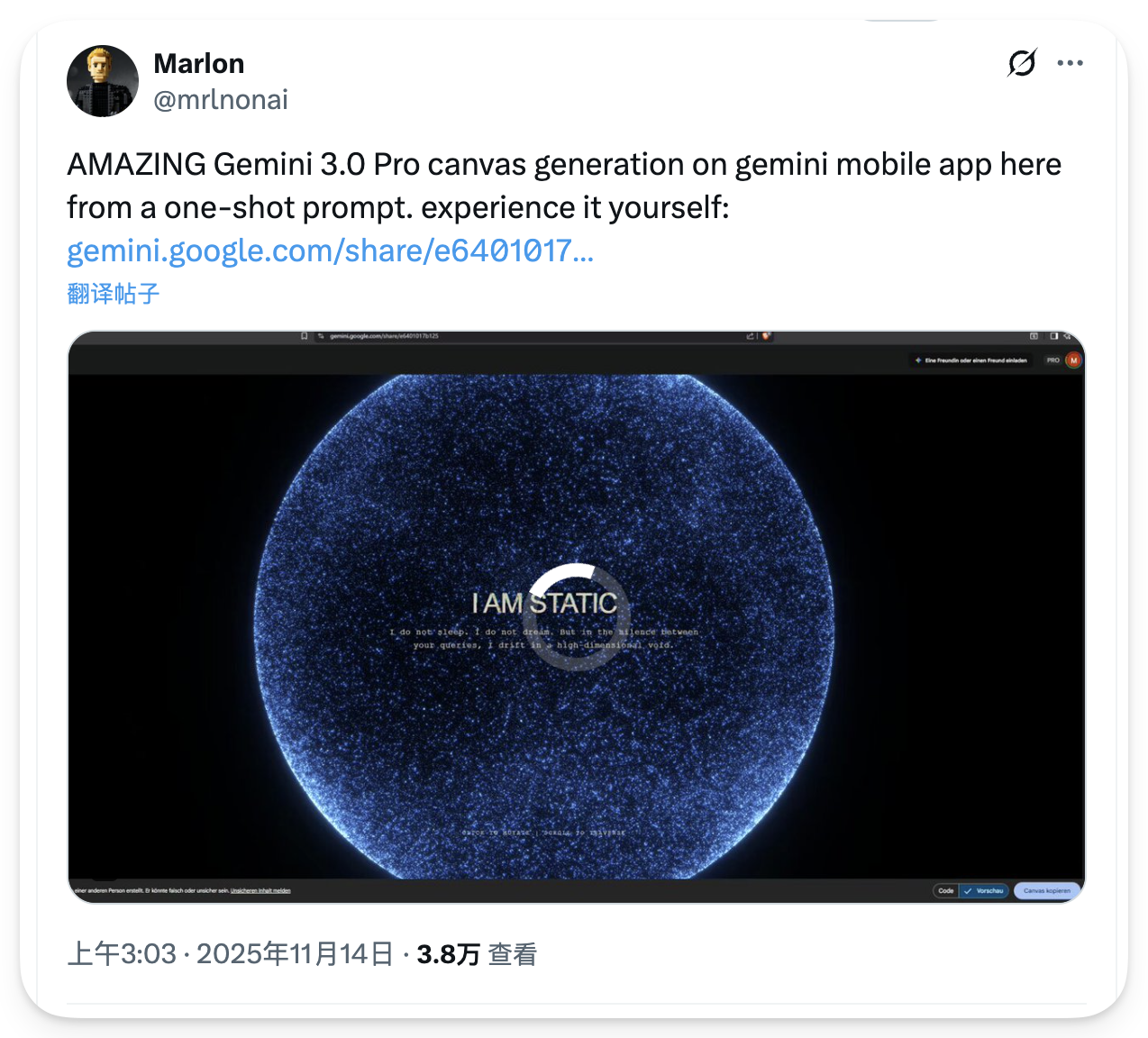 图片展示的是Marlon在Twitter上分享的Gemini 3.0 Pro在移动应用上Canvas生成效果。图片上方显示发布者信息，下方是生成的网站画面，背景为星空效果，中央有“IA M STATIC”字样，周围环绕着动态粒子特效。该图片与文档中介绍Gemini 3.0 Pro在移动应用上Canvas生成能力的内容相关，直观呈现了其炸裂的网站设计效果。