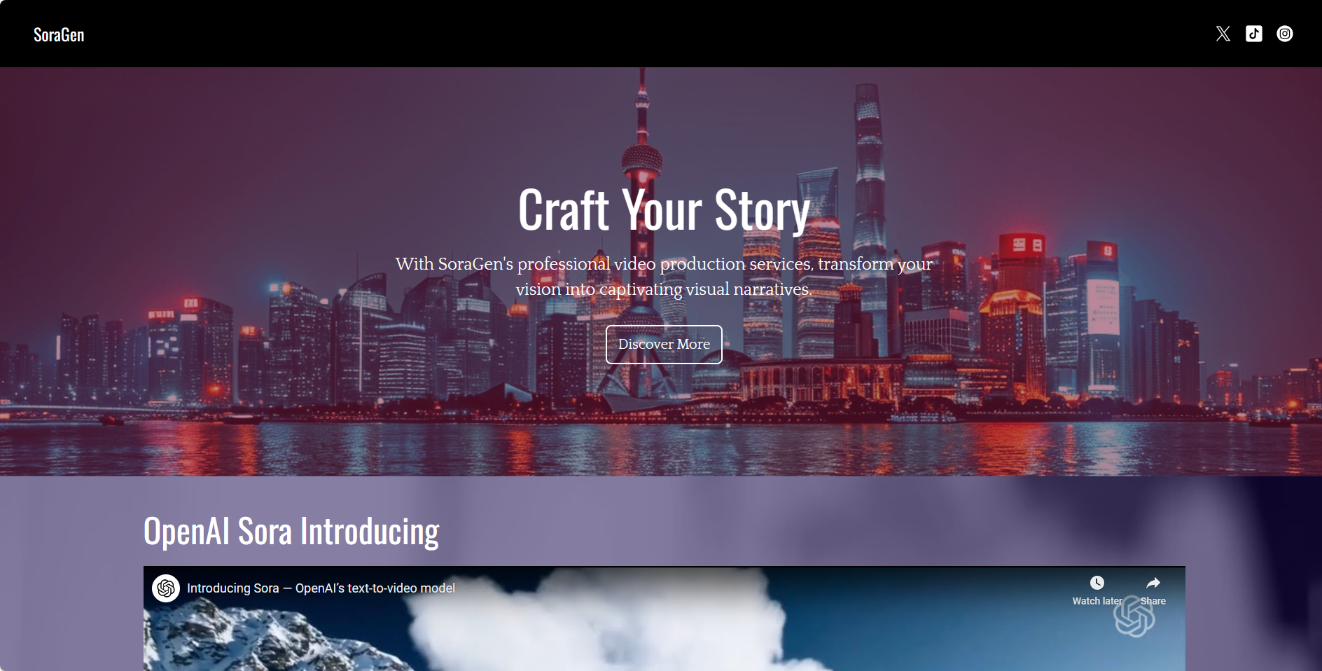 图片展示的是SoraGen的网页界面。背景为城市夜景，上方有“Craft Your Story”及“With SoraGen's professional video production services, transform your vision into captivating visual narratives”字样。下方有“Discover More”按钮，以及“OpenAI Sora Introducing”字样，还有一段介绍Sora - OpenAI的text-to-video模型的内容。该图片与文档中介绍整合Sora或类似AI视频生成工具的API，让用户在平台上生成视频内容的上下文相关，展示了SoraGen这一AI视频生成工具的界面。