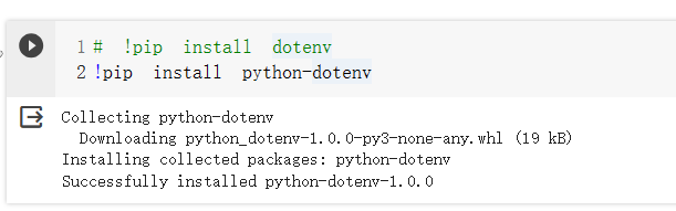 图片展示的是在Colab中安装python-dotenv的代码及安装结果。代码为!pip install python-dotenv，执行后显示从https://files.pythonhosted.org/...下载python_dotenv-1.0.0-py3-none-any.whl文件，安装成功，已成功安装python-dotenv-1.0.0。该图片与文档中介绍如何使用微软数字人相关，用于说明在Colab环境下安装python-dotenv以解决环境变量获取问题，为后续代码运行做准备。